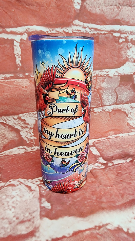 Part of my Heart is in Heaven 20oz Tumbler